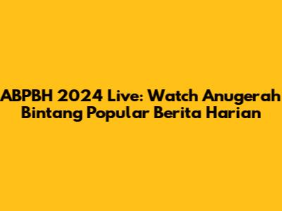 ABPBH 2024 Live: Watch Anugerah Bintang Popular Berita Harian