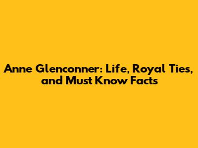 Anne Glenconner: Life, Royal Ties, and Must Know Facts