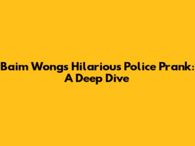 Baim Wong's Hilarious Police Prank: A Deep Dive