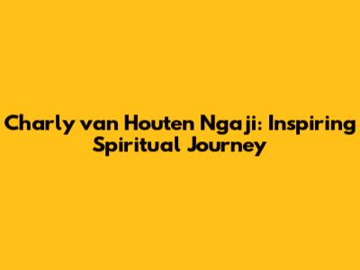 Charly van Houten Ngaji: Inspiring Spiritual Journey