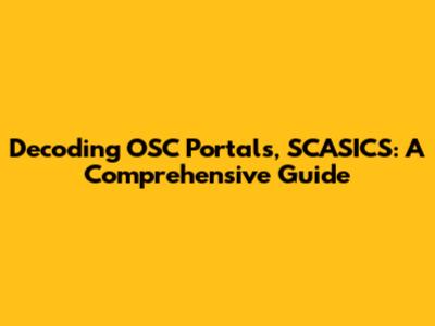 Decoding OSC Portals, SCASICS: A Comprehensive Guide