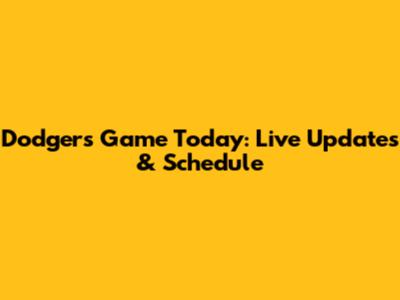 Dodgers Game Today: Live Updates & Schedule