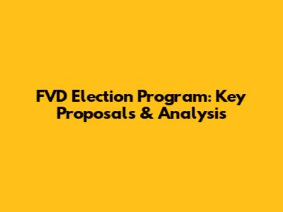 FVD Election Program: Key Proposals & Analysis