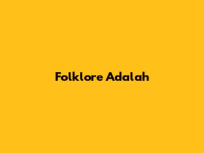 Folklore Adalah