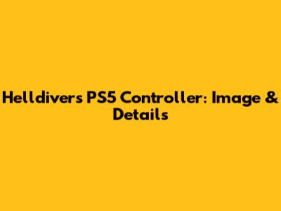 Helldivers PS5 Controller: Image & Details