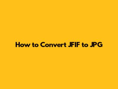 How to Convert JFIF to JPG