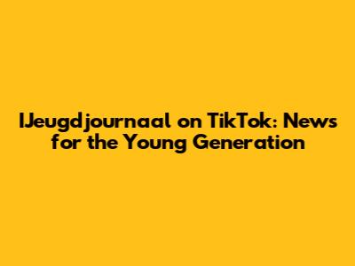 IJeugdjournaal on TikTok: News for the Young Generation
