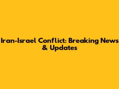 Iran-Israel Conflict: Breaking News & Updates