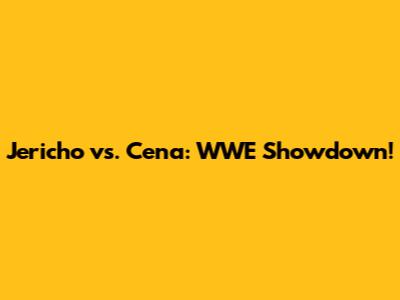 Jericho vs. Cena: WWE Showdown!