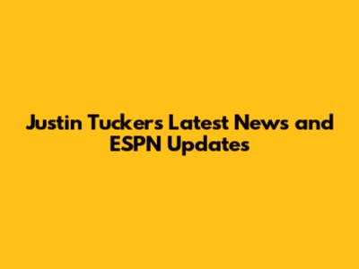 Justin Tucker's Latest News and ESPN Updates