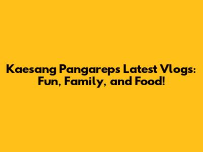 Kaesang Pangarep's Latest Vlogs: Fun, Family, and Food!