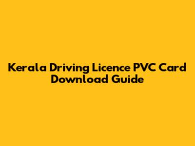 Kerala Driving Licence PVC Card Download Guide