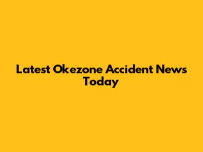 Latest Okezone Accident News Today