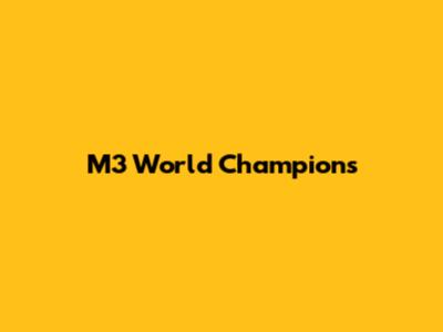 M3 World Champions