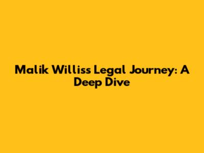 Malik Willis's Legal Journey: A Deep Dive