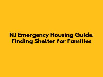 NJ Emergency Housing Guide: Finding Shelter for Families