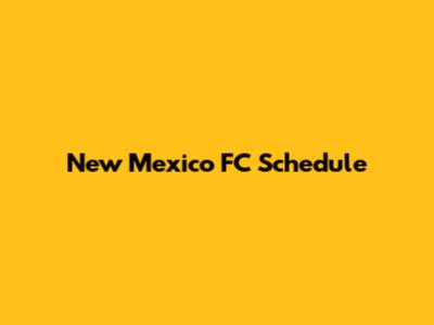 New Mexico FC Schedule