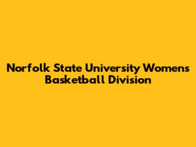 Norfolk State University Women's Basketball Division