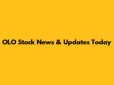 OLO Stock News & Updates Today