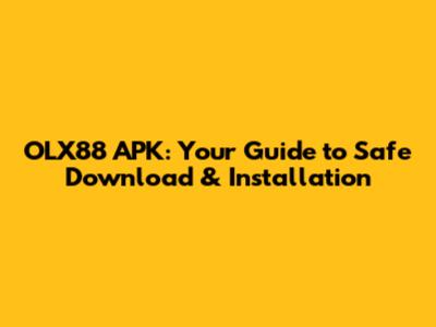OLX88 APK: Your Guide to Safe Download & Installation