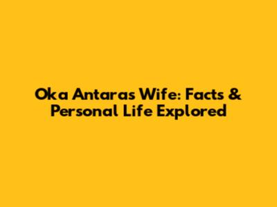 Oka Antara's Wife: Facts & Personal Life Explored