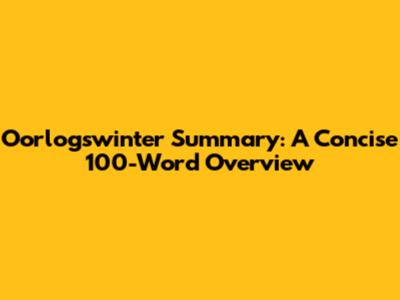 Oorlogswinter Summary: A Concise 100-Word Overview