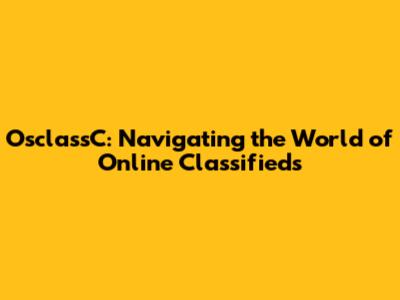 OsclassC: Navigating the World of Online Classifieds