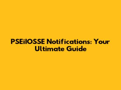 PSEiIOSSE Notifications: Your Ultimate Guide