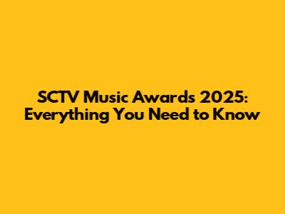 SCTV Music Awards 2025: Everything You Need to Know