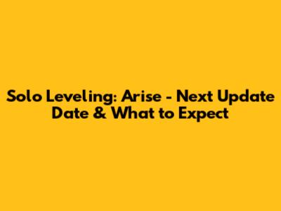 Solo Leveling: Arise - Next Update Date & What to Expect