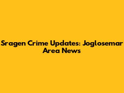 Sragen Crime Updates: Joglosemar Area News