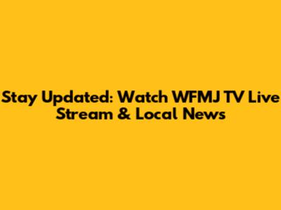 Stay Updated: Watch WFMJ TV Live Stream & Local News