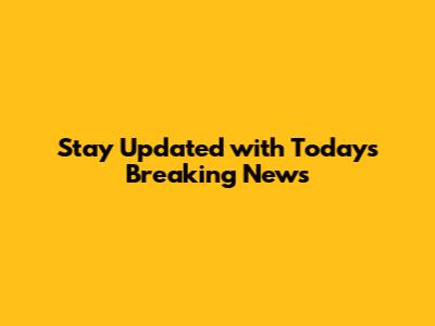 Stay Updated with Today's Breaking News