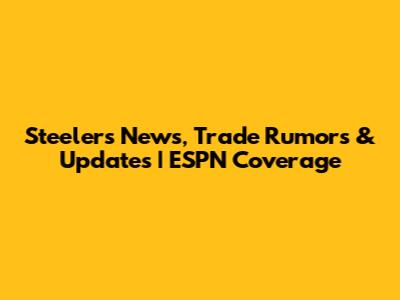 Steelers News, Trade Rumors & Updates | ESPN Coverage