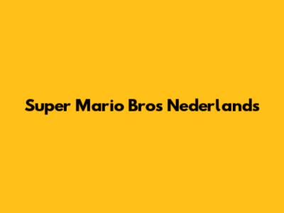 Super Mario Bros Nederlands