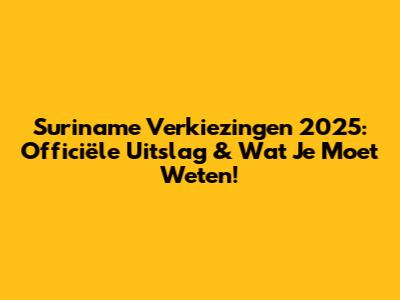 Suriname Verkiezingen 2025: Officiële Uitslag & Wat Je Moet Weten!