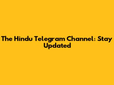 The Hindu Telegram Channel: Stay Updated