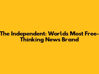 The Independent: World's Most Free-Thinking News Brand