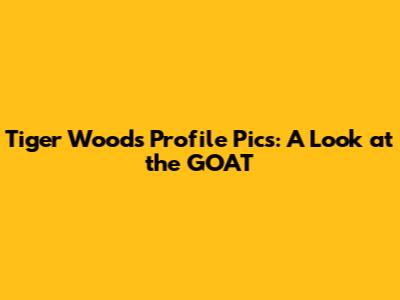 Tiger Woods Profile Pics: A Look at the GOAT