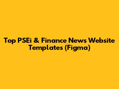 Top PSEi & Finance News Website Templates (Figma)