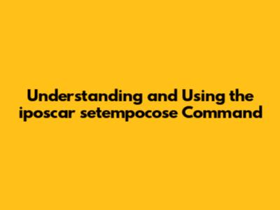 Understanding and Using the iposcar setempocose Command