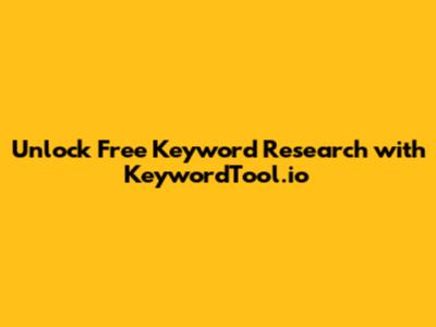Unlock Free Keyword Research with KeywordTool.io