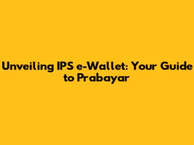 Unveiling IPS e-Wallet: Your Guide to Prabayar