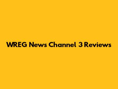 WREG News Channel 3 Reviews