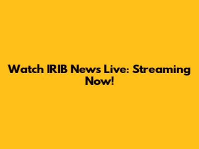 Watch IRIB News Live: Streaming Now!