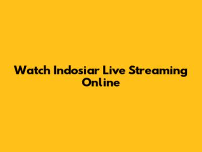 Watch Indosiar Live Streaming Online