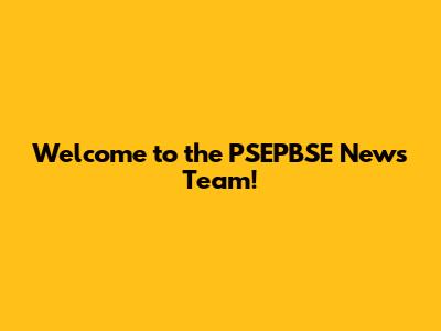 Welcome to the PSEPBSE News Team!