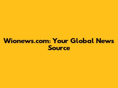 Wionews.com: Your Global News Source