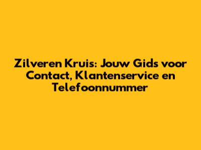 Zilveren Kruis: Jouw Gids voor Contact, Klantenservice en Telefoonnummer