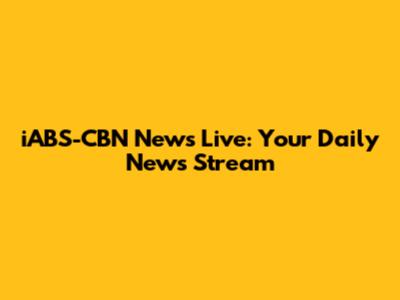 iABS-CBN News Live: Your Daily News Stream